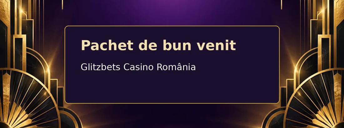 Pachet de bun venit la Glitzbets Casino România